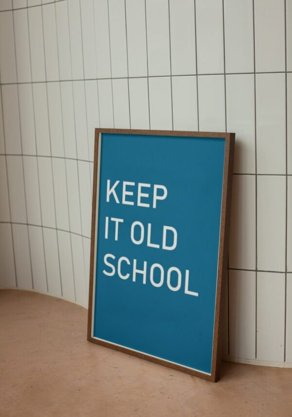Keep It Old School, Digital Art, Wall Art, Instant Download, Digital download, Home Decor, Office Decor - Image 7