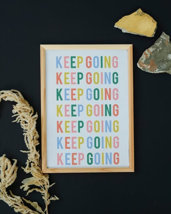 Keep It going, Never Give Up, Digital Art, Wall Art, Instant Download, Digital download, Home Decor, Office Decor