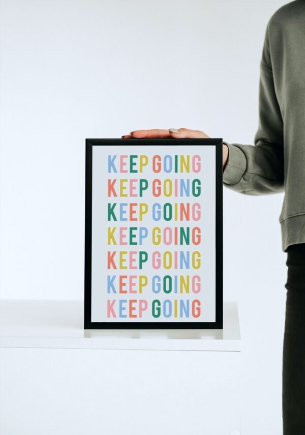 Keep It going, Never Give Up, Digital Art, Wall Art, Instant Download, Digital download, Home Decor, Office Decor - Image 4