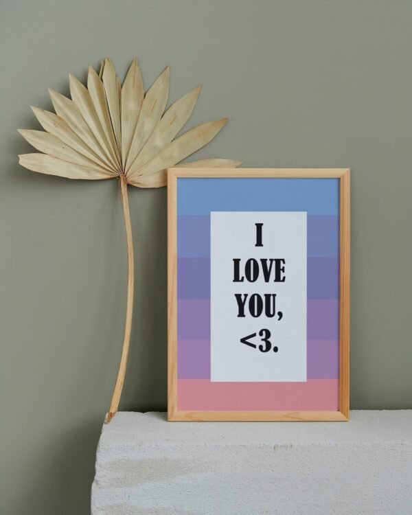 I Love You <3, Digital Art, Wall Art, Instant Download, Digital download, Home Decor
