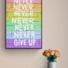 Never Give Up, Lgbt Inspirational Quote, Printable Wall Art, Lgbt Wall Decor, Lgbt Artwork. Digital Download - Image 2