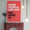 Some People Are Gay-Get Over It, Digital Art, Wall Art, Instant Download, Digital download, Home Decor