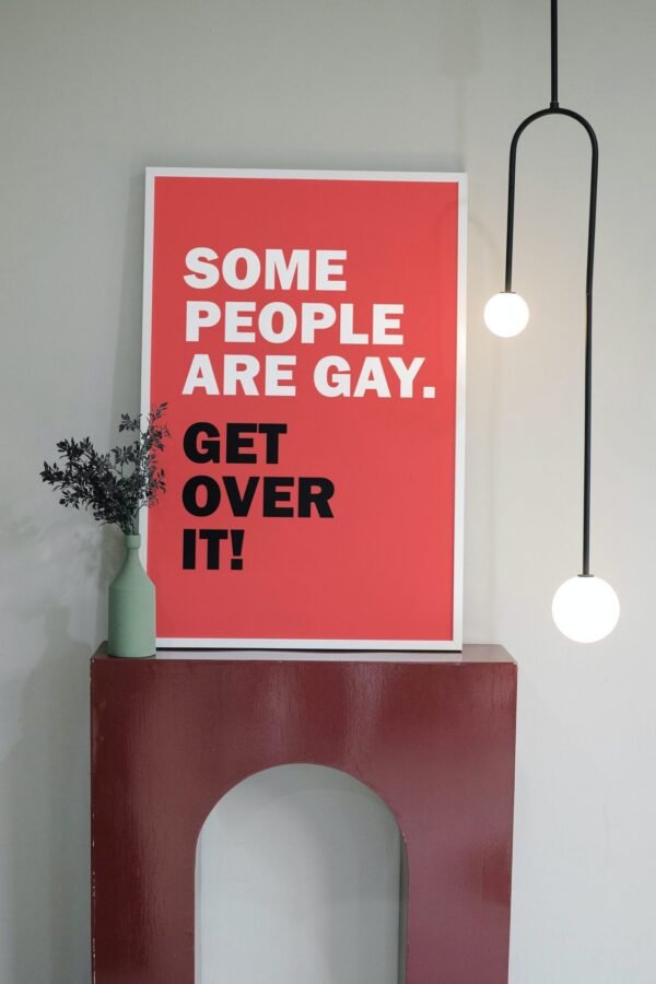 Some People Are Gay-Get Over It, Digital Art, Wall Art, Instant Download, Digital download, Home Decor