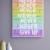 Never Give Up, Lgbt Inspirational Quote, Printable Wall Art, Lgbt Wall Decor, Lgbt Artwork. Digital Download - Image 6
