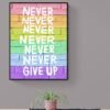 Never Give Up, Lgbt Inspirational Quote, Printable Wall Art, Lgbt Wall Decor, Lgbt Artwork. Digital Download - Image 8