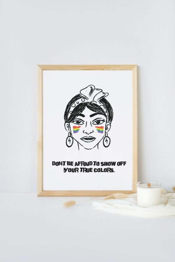 Don't Be Afraid To Show Off Your True Colours, Digital Art, Wall Art, Instant Download, Digital download, Home Decor