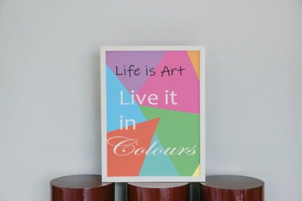 Life Is Art-Live It In Colours, Digital Art, Wall Art, Instant Download, Digital download, Home Decor - Image 9