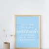 Better To Have Attitude Instead Of Having Kindness, Digital Art, Wall Art, Instant Download, Digital download, Home Decor