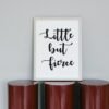 Little but fierce, Digital Art, Wall Art, Instant Download, Digital download, Home Decor - Image 4