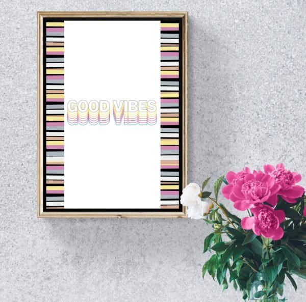 Good Vibes, Positivity Quotes, Good Vibes Poster, Instant Download, Digital Download, Good Vibes Wall Art, Positivity Quotes Prints - Image 4