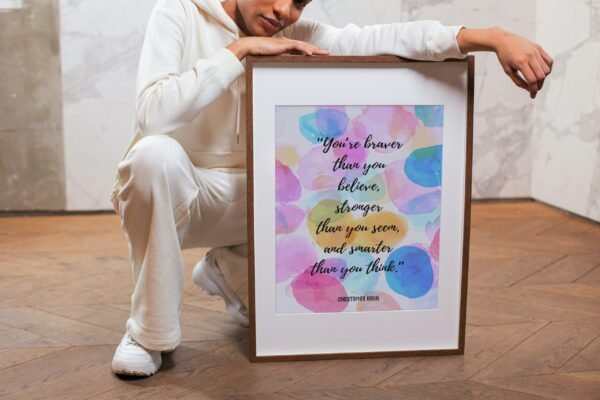 You're braver There you believe, stronger Have you seem, and smarter than you think, Digital Art, Wall Art, Instant Download - Image 3