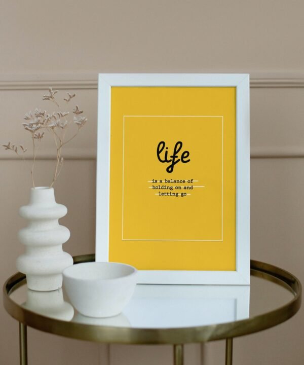 Life is a balance of holding on and letting go, Digital Art, Wall Art, Instant Download, Digital download, Home Decor, Office Decor