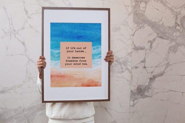 If it's out of your hands-it deserves freedom from your mind too, Digital Art, Wall Art, Instant Download, Digital download - Image 2