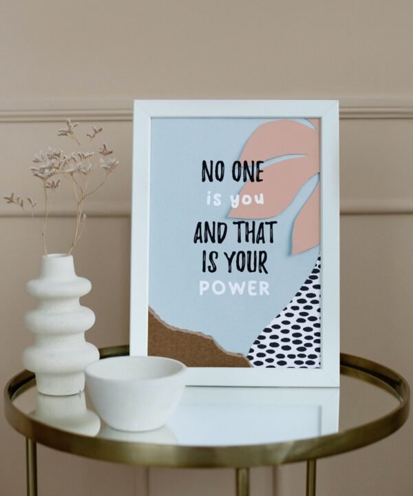 No One Is You And That Is Your Power, Digital Art, Wall Art, Instant Download, Digital download, Home Decor
