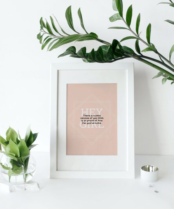 Hey Girl-There is a past version of you that is so proud of how far you've come, Digital Art, Wall Art, Instant Download, Digital download - Image 9