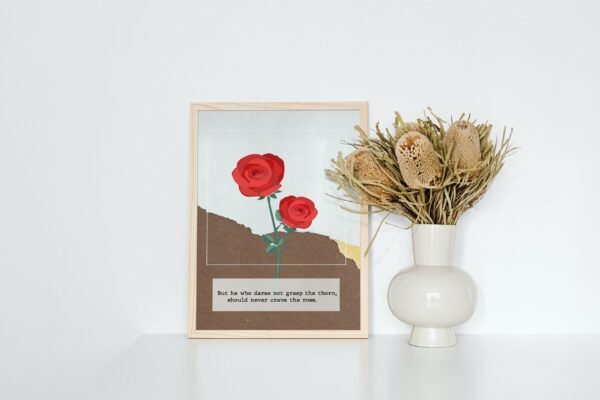 But he who dares not grasp the thorn-should never crave the rose, Digital Art, Wall Art, Instant Download, Digital download, Home Decor - Image 9