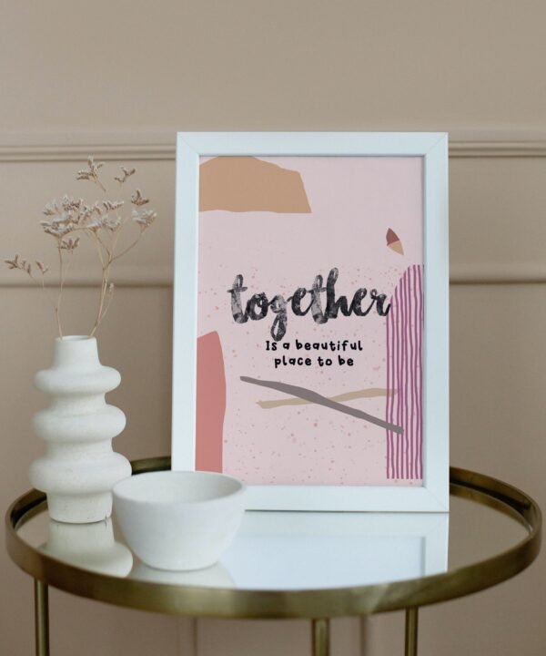 Together Is A Beautiful Place To Be, Digital Art, Wall Art, Instant Download, Digital download, Home Decor