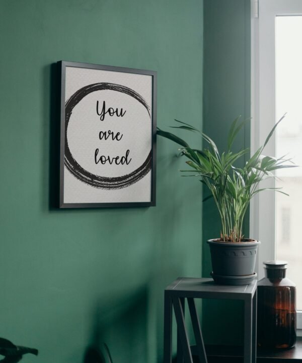 You Are Loved, Digital Art, Wall Art, Instant Download, Digital download, Home Decor, Office Decor - Image 3