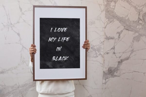 I Love My Life In Black, Digital Art, Wall Art, Instant Download, Digital download, Home Decor - Image 3