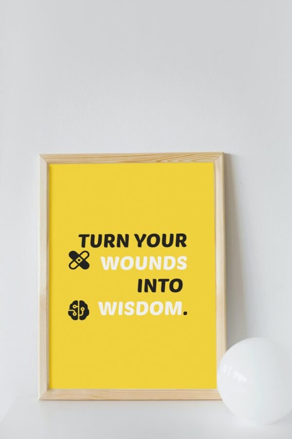 Turn Your Wounds Into Wisdom, Turn Your Wounds Into Wisdom Wall Art, Turn Your Wounds Into Wisdom Digital Art, Digital Download - Image 2