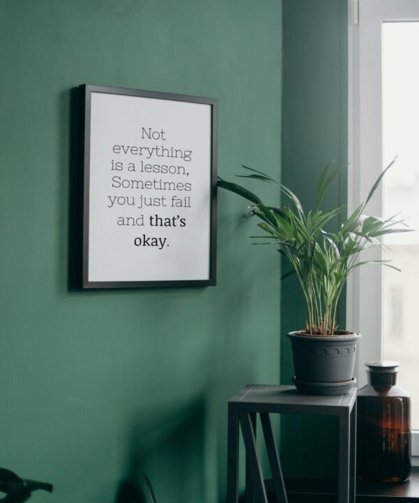 Not everything is a lesson-Sometimes you just fail and that's okay, Wall Art, Digital Art, Digital Download, Home Decor - Image 5