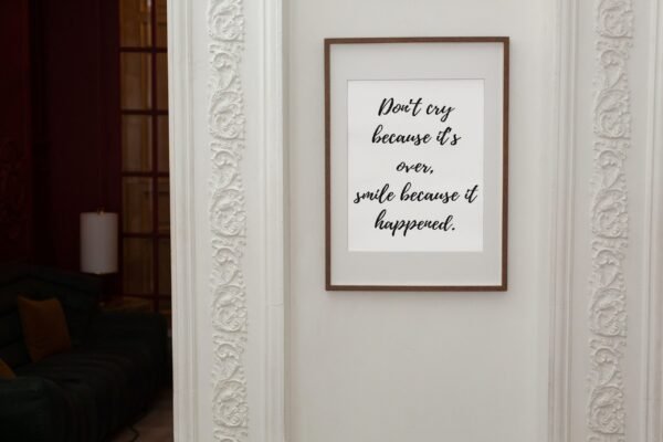 Don't Cry Because It's Over-Smile Because It Happened, Don't Cry Because It's Over-Smile Because It Happened Digital Art, Wall Art - Image 7