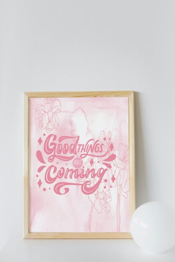 Good Things Are Coming, Good Things Are Coming Wall Art, Good Things Are Coming Digital Art, Good Things Are Coming Digital Download - Image 2