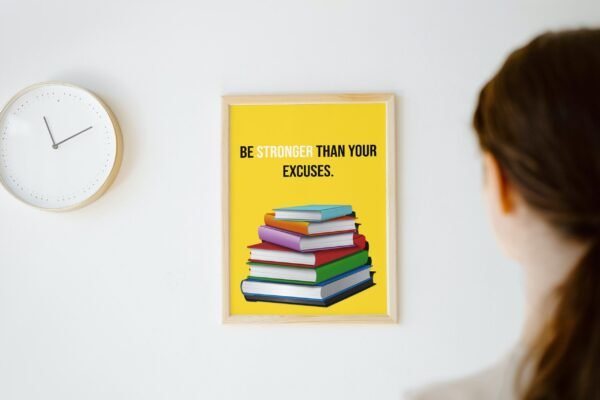 Be Stronger Than Your Excuses, Be Stronger Than Your Excuses Wall Art, Digital Art, Be Stronger Than Your Excuses Home Decor - Image 4