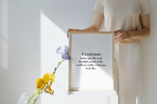 Kindness Makes You The Most Beautiful Person In The World No Matter What You feel Like, Digital Art, Wall Art, Home Decor - Image 8