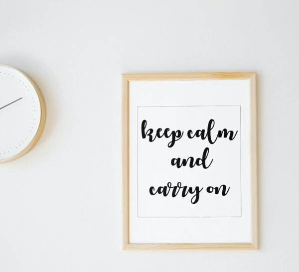 Keep calm And Carry On, Keep calm And Carry On Digital Art, Keep calm And Carry On Wall Art, Keep calm And Carry On Digital Download - Image 5