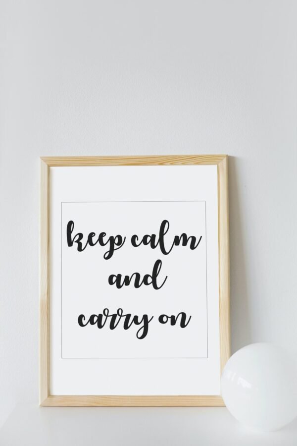 Keep calm And Carry On, Keep calm And Carry On Digital Art, Keep calm And Carry On Wall Art, Keep calm And Carry On Digital Download - Image 6