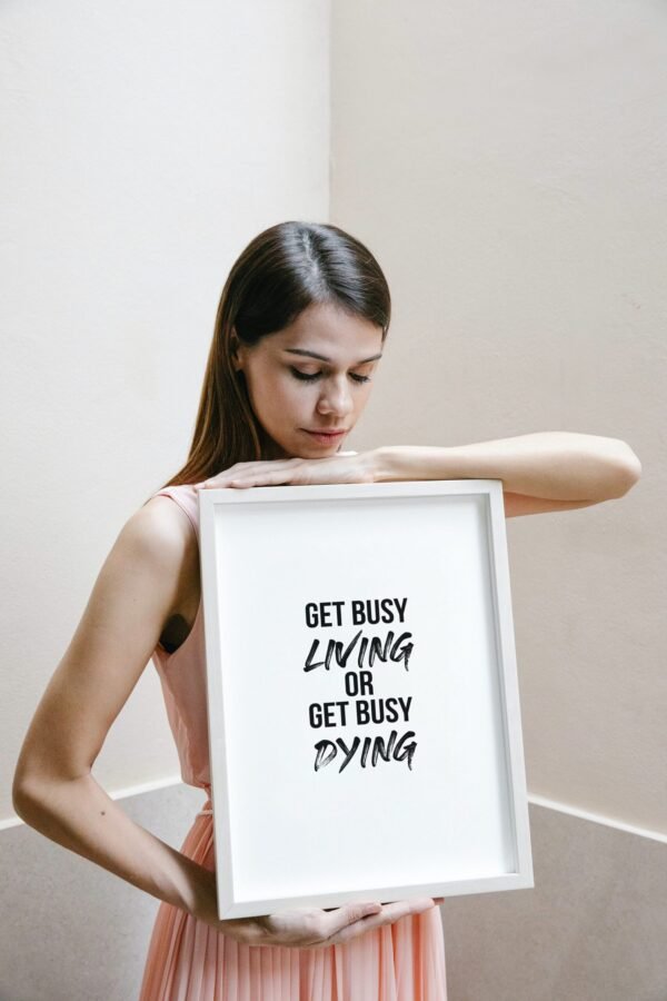 Get Busy Living Or Get Busy Dying, Get Busy Living Or Get Busy Dying Wall Art, Get Busy Living Or Get Busy Dying Digital Art - Image 5