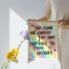 Your Alone Are Enough You Have Nothing To Prove To Anybody, Digital Art, Wall Art, Digital Download, Digital Poster - Image 2