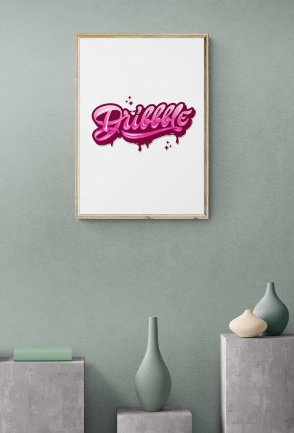 Dribble, Typography Wall Art, Instant Download, Digital Download, Typography Prints