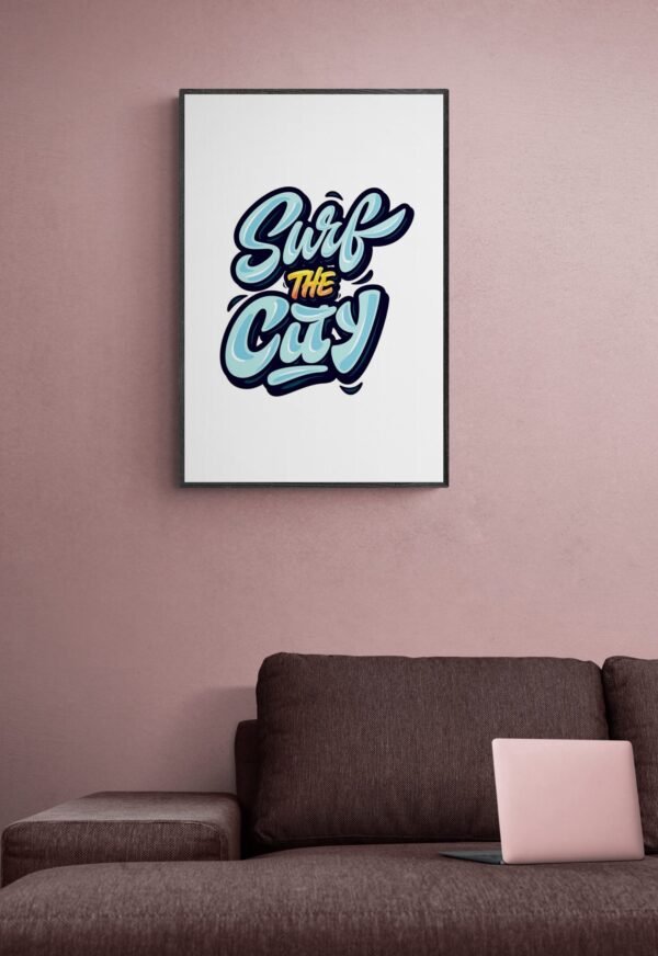 Surf the City, Typography Wall Art, Instant Download, Digital Download, Typography Prints