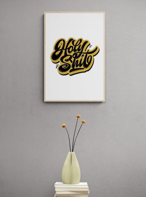 Holy Shit, Typography Wall Art, Instant Download, Digital Download, Typography Prints