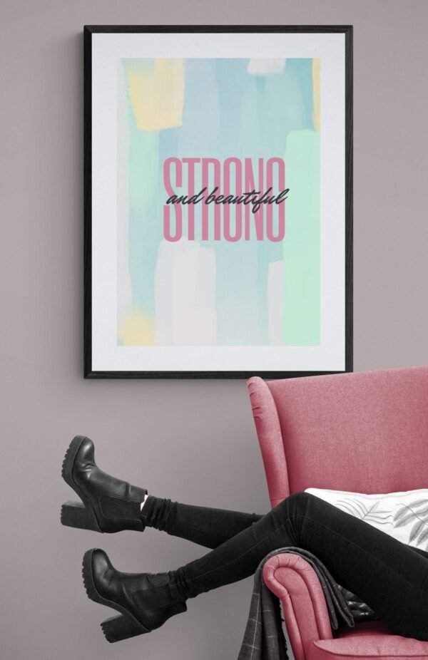 Strong & Beautiful Wall Art, Instant Download, Self Love Printable, Self Care Wall Art, Printable Wall Art, Home Decor, Digital Download - Image 3