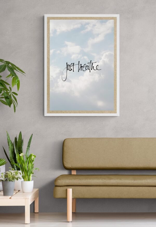 Just Breathe, Positive Quotes, Just Breathe Wall Posters, Instant Download, Digital Download, Positive Quotes Wall Art, Wall Posters - Image 2