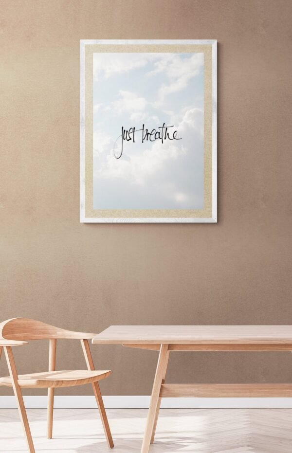 Just Breathe, Positive Quotes, Just Breathe Wall Posters, Instant Download, Digital Download, Positive Quotes Wall Art, Wall Posters - Image 4