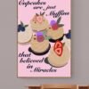 Cupcakes Are Muffins Who Believe In Miracles, PRINTABLE Art, Home Decor Cupcakes Wall Art - Image 2