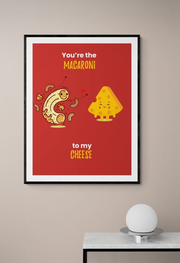 You're The Macaroni To My Cheese, Food Lover Wall Art, Foodie Couple Gift, Printable Wall Art, Digital Download - Image 4