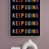 Keep Going Wall Art, Keep Going Print, Printable Wall Art, Digital Download, Colorful Print Art Quote, Keep Going Poster, Typography Print - Image 4