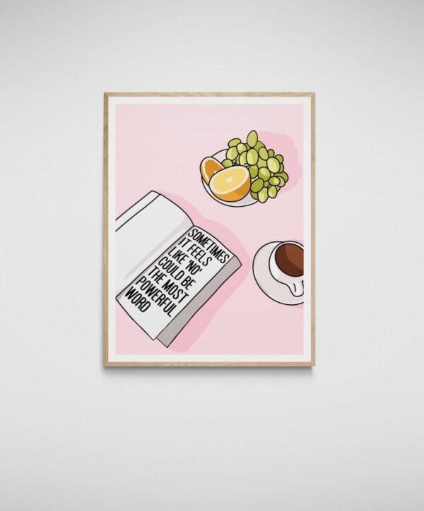Sometimes It Feels Like 'No' Could Be The Most Powerful Word, Inspirational Quote, Self Love Wall Art, Digital Download