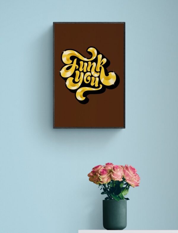 Funk You, Typography Wall Art, Instant Download, Digital Download, Typography Prints - Image 2