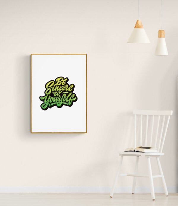 Be Sincere to Yourself, Typography Wall Art, Instant Download, Digital Download, Typography Prints - Image 4