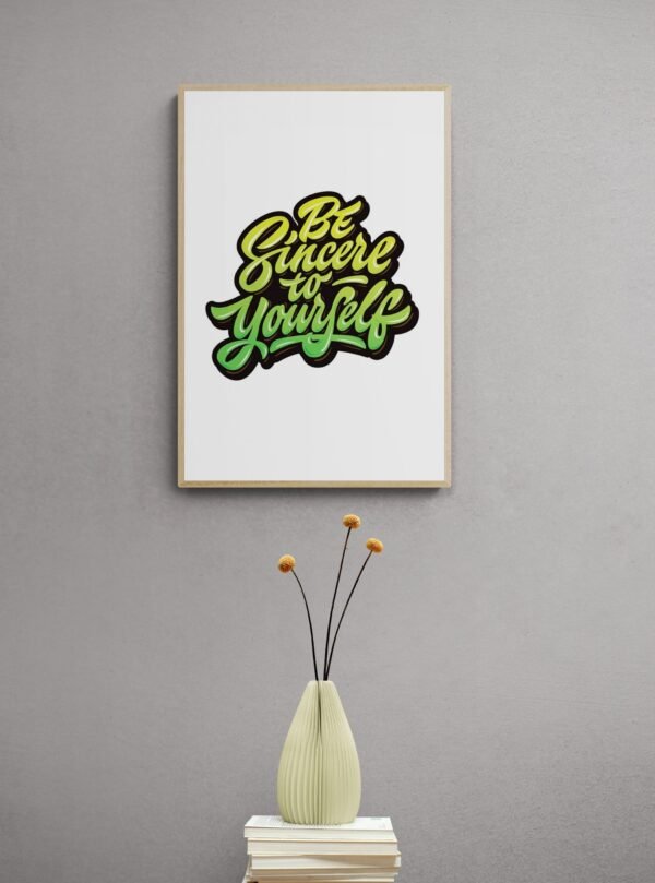 Be Sincere to Yourself, Typography Wall Art, Instant Download, Digital Download, Typography Prints - Image 5