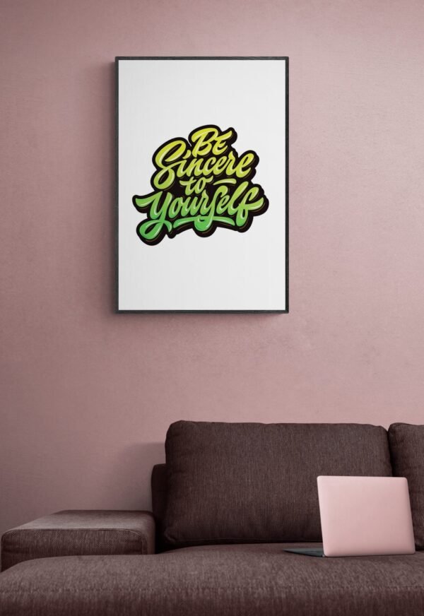 Be Sincere to Yourself, Typography Wall Art, Instant Download, Digital Download, Typography Prints - Image 6