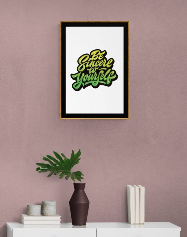 Be Sincere to Yourself, Typography Wall Art, Instant Download, Digital Download, Typography Prints - Image 8