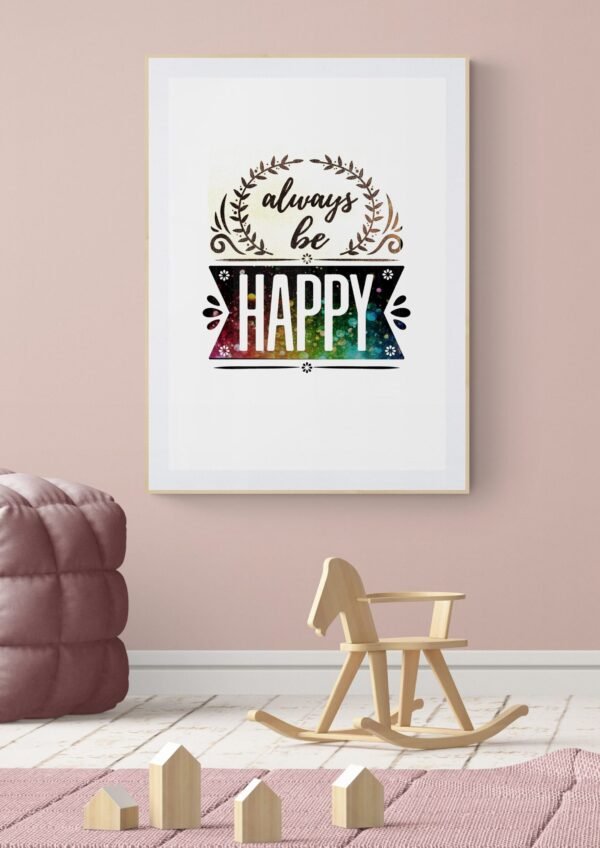 Always Be Happy Digital Wall Art, Digital Download, Happy PRINTABLE Canvas Art, Home Decor Print Art