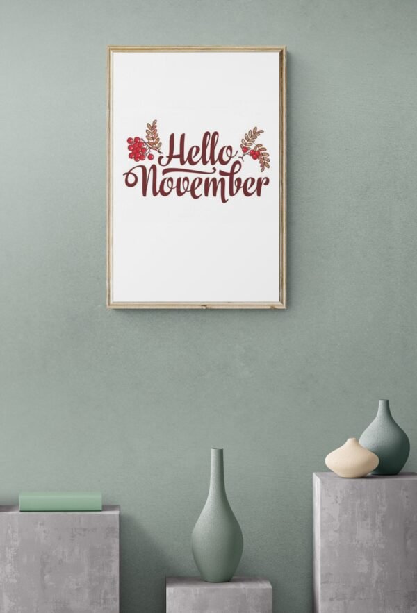Hello November, Typography Wall Art, Instant Download, Digital Download, Typography Prints